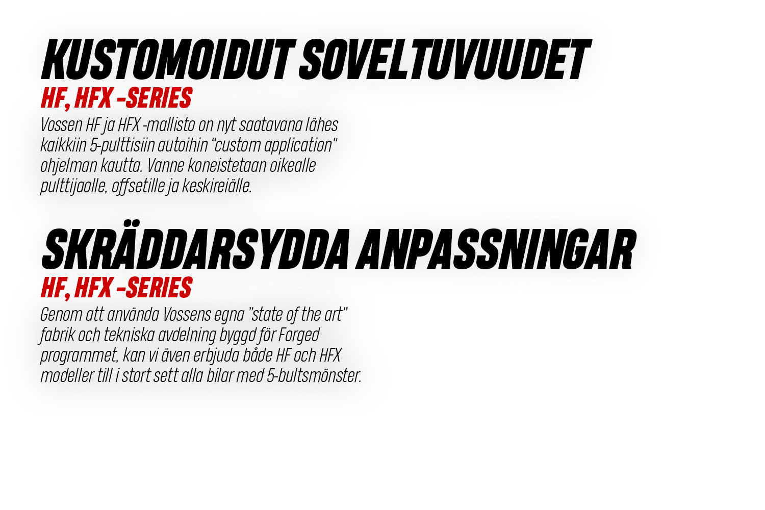 Vossen kustomoidut soveltuvuudet skräddarsydda anpassningar